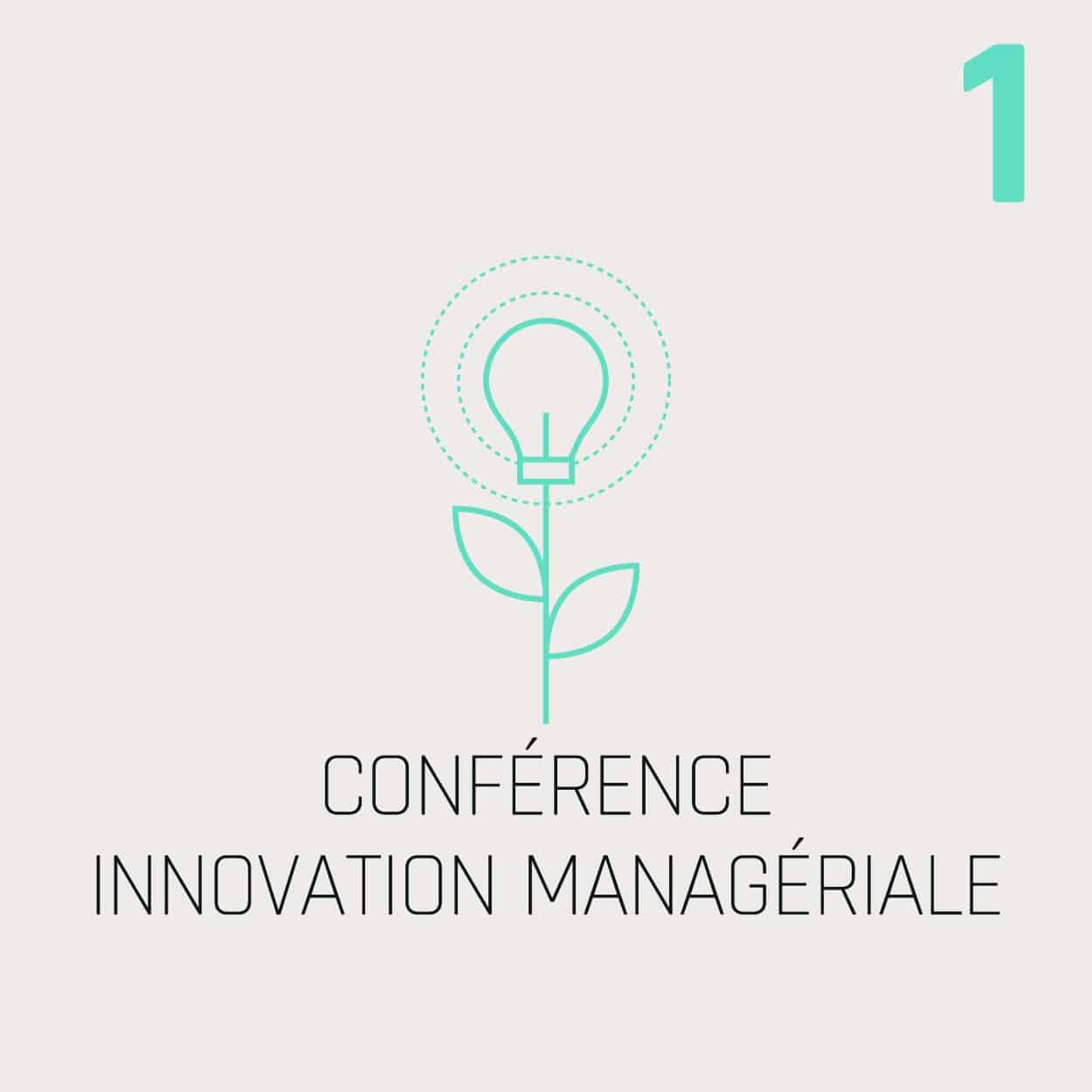 CONFÉRENCE INNOVATION MANAGÉRIALE